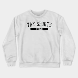 Yay Sports Crewneck Sweatshirt